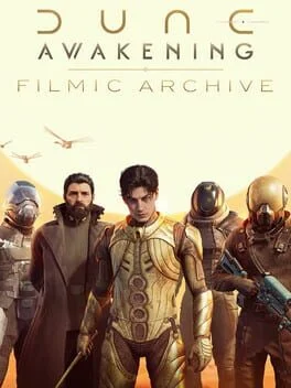 Dune: Awakening - Filmic Archive Dune: Awakening - Filmic Archive